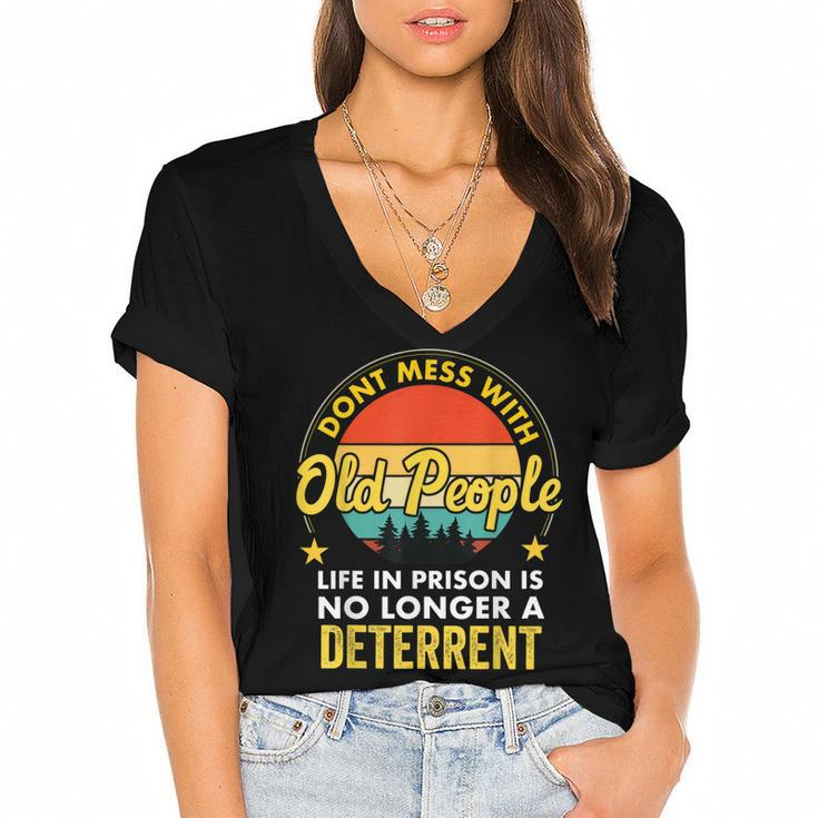 Dont Mess With Old People Life In Prison Vintage Senior  Women's Jersey Short Sleeve Deep V-Neck Tshirt