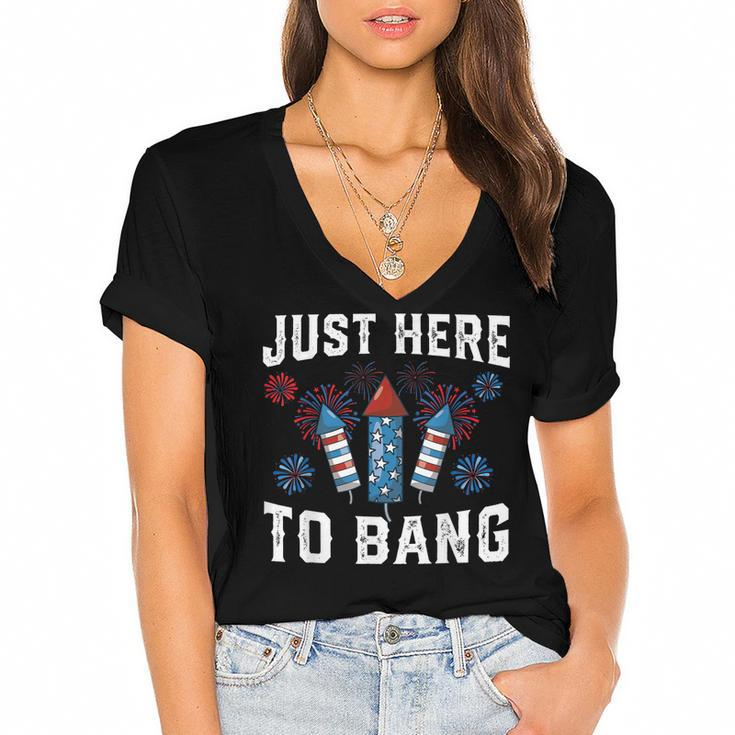 Fourth Of July 4Th Of July Fireworks Just Here To Bang  Women's Jersey Short Sleeve Deep V-Neck Tshirt
