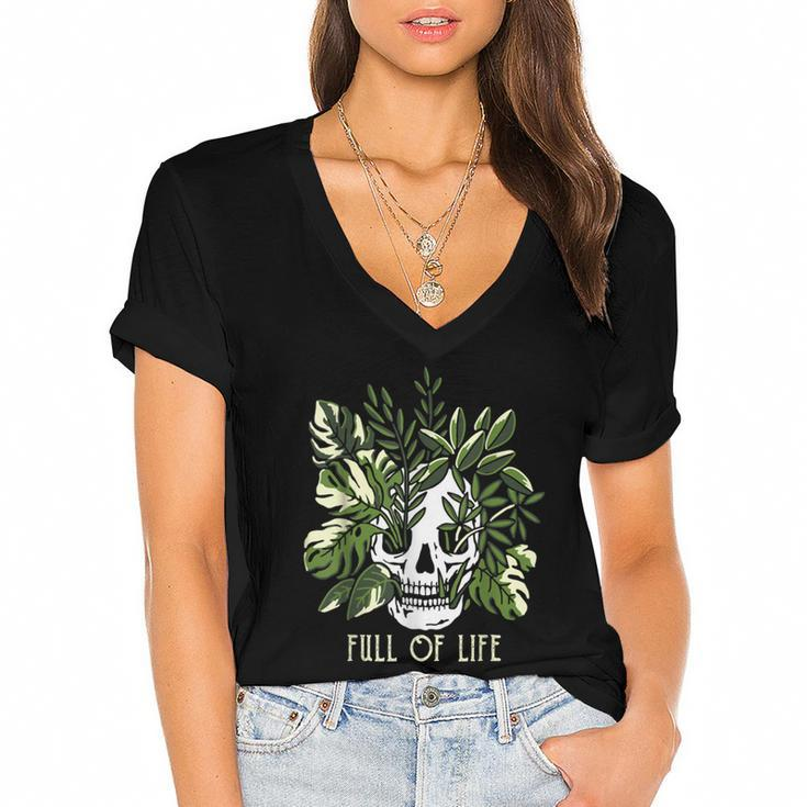 Full Of Life Skull Gardening Garden  Women's Jersey Short Sleeve Deep V-Neck Tshirt