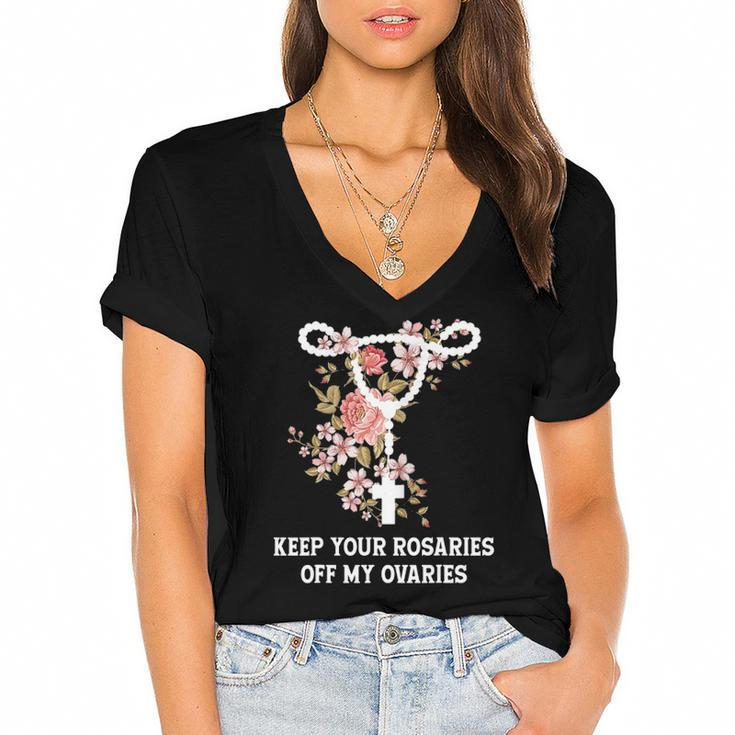 Funny Keep Your Rosaries Off My Ovaries Pro Choice Feminist Women's Jersey Short Sleeve Deep V-Neck Tshirt