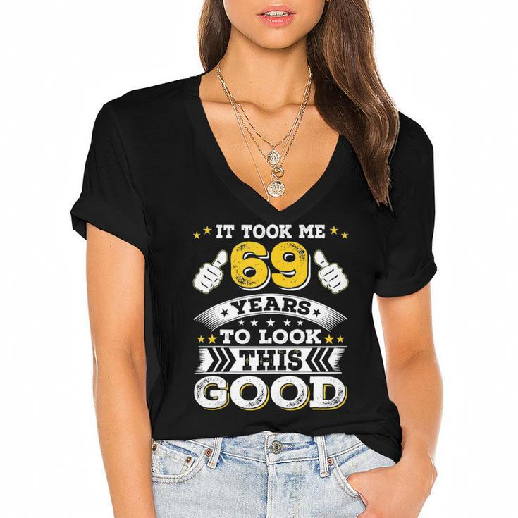 Funny Sixty Nine 69Th 69 Years Old 1953 Birthday Bday Idea Women's Jersey Short Sleeve Deep V-Neck Tshirt