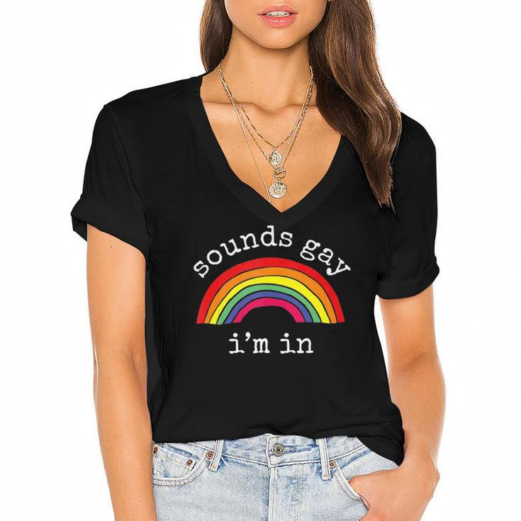 Gay Pride Men Women Lgbt Rainbow Sounds Gay Im In Women's Jersey Short Sleeve Deep V-Neck Tshirt