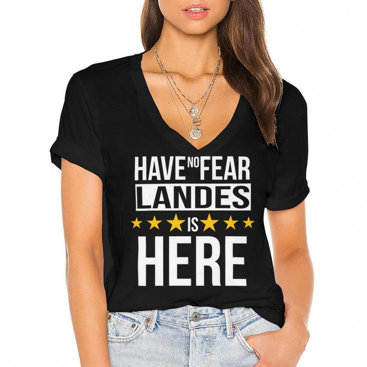 Have No Fear Landes Is Here Name Women's Jersey Short Sleeve Deep V-Neck Tshirt