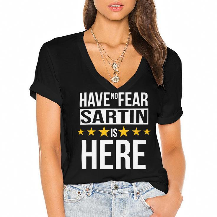 Have No Fear Sartin Is Here Name Women's Jersey Short Sleeve Deep V-Neck Tshirt