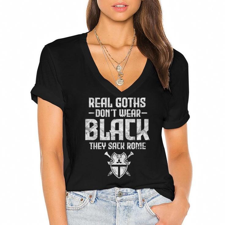 History Teacher Real Goths Dont Wear Black They Sack Rome Women's Jersey Short Sleeve Deep V-Neck Tshirt