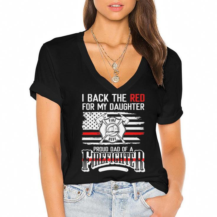 I Back The Red For My Daughter Proud Firefighter Dad Women's Jersey Short Sleeve Deep V-Neck Tshirt