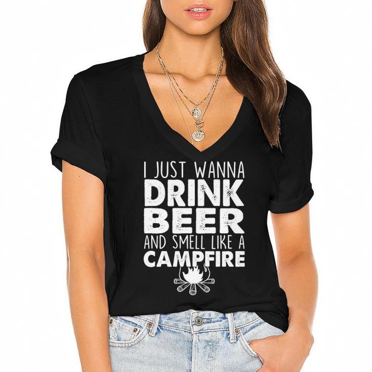 I Just Wanna Drink Beer And Smell Like A Campfire Women's Jersey Short Sleeve Deep V-Neck Tshirt