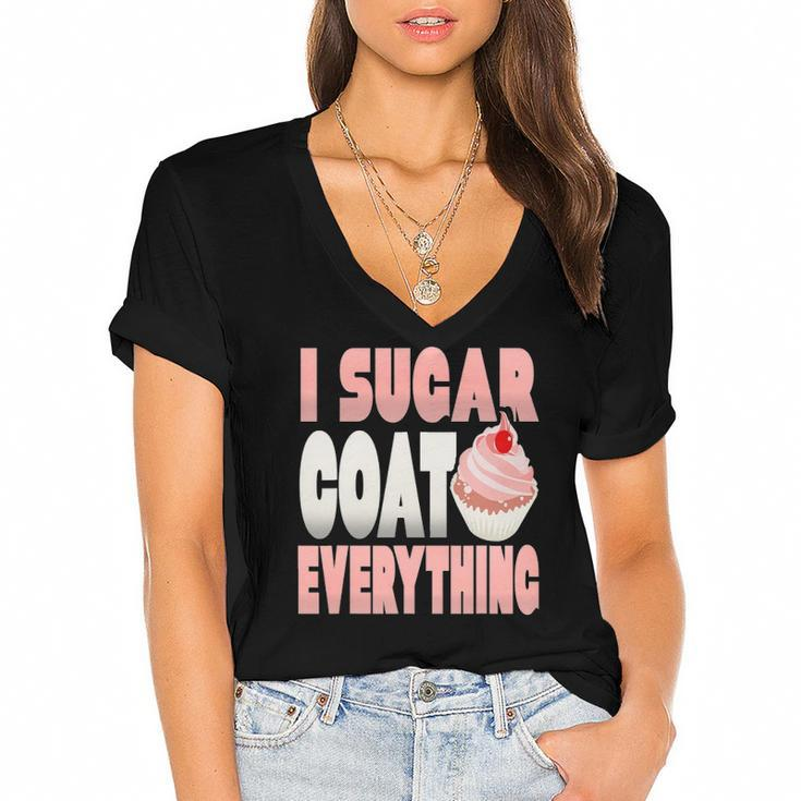 I Sugar Coat Everything Funny Baker Cupcake Women's Jersey Short Sleeve Deep V-Neck Tshirt