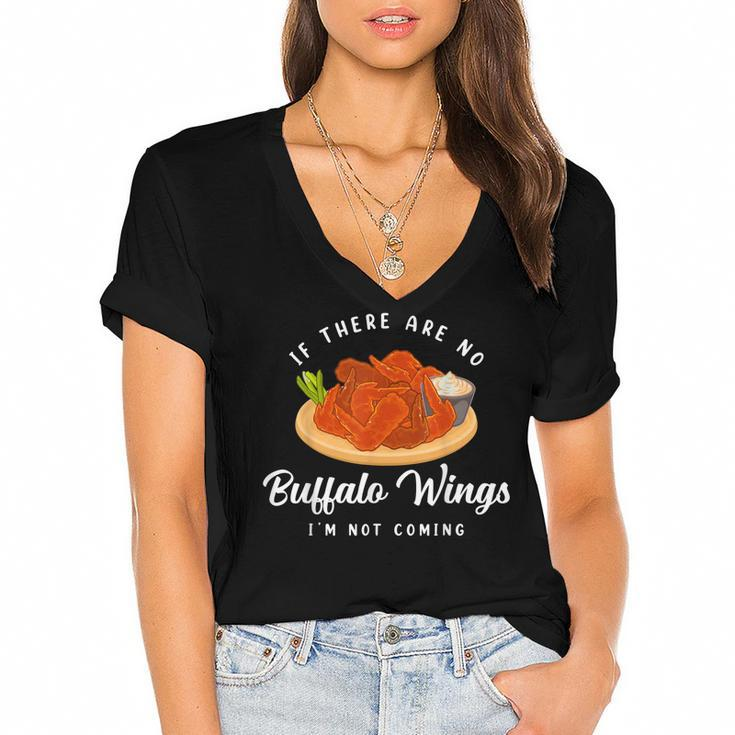 I’M Not Coming Fried Chicken Buffalo Wings  Women's Jersey Short Sleeve Deep V-Neck Tshirt