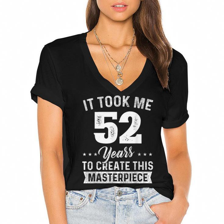 It Took Me 52 Years Masterpiece 52Nd Birthday 52 Years Old  Women's Jersey Short Sleeve Deep V-Neck Tshirt