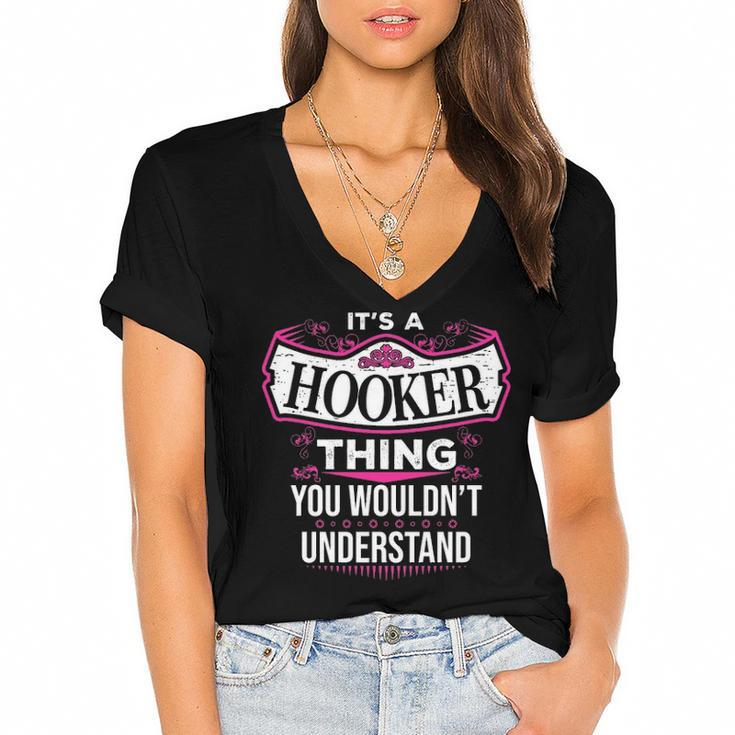 Its A Hooker Thing You Wouldnt Understand T Shirt Hooker Shirt  For Hooker  Women's Jersey Short Sleeve Deep V-Neck Tshirt