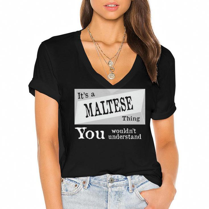 Its A Maltese Thing You Wouldnt Understand T Shirt Maltese Shirt  For Maltese D Women's Jersey Short Sleeve Deep V-Neck Tshirt