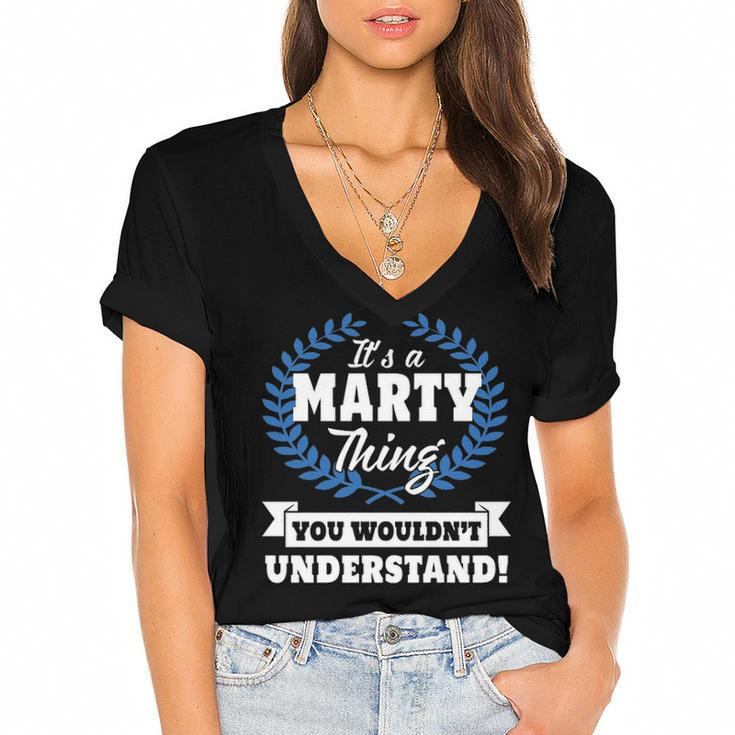 Its A Marty Thing You Wouldnt Understand T Shirt Marty Shirt  For Marty A Women's Jersey Short Sleeve Deep V-Neck Tshirt