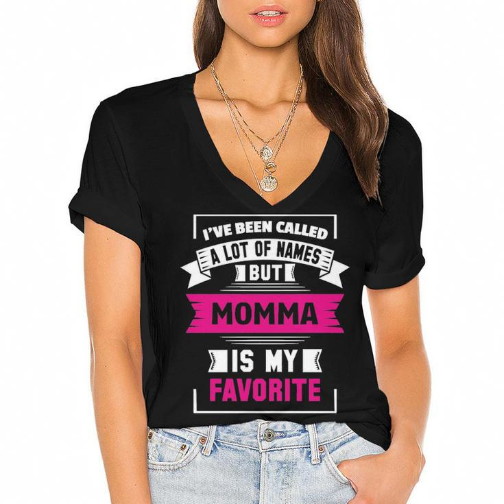 Ive Been Called A Lot Of Names But Momma Is My F Women's Jersey Short Sleeve Deep V-Neck Tshirt