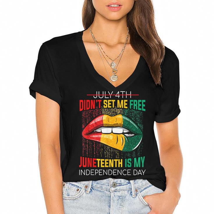 July 4Th Didnt Set Me Free Juneteenth Is My Independence Day V2 Women's Jersey Short Sleeve Deep V-Neck Tshirt