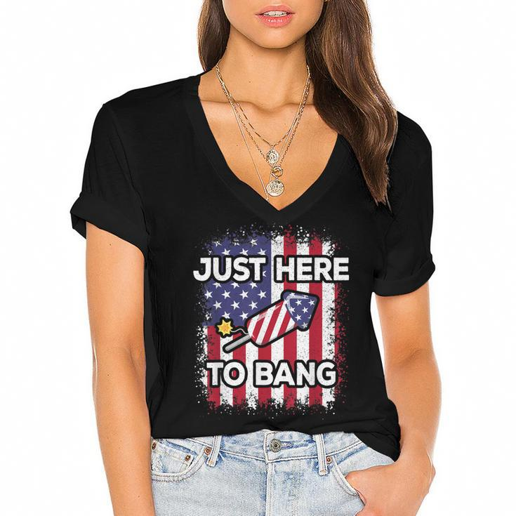 Just Here To Bang 4Th Of July American Flag Fourth Of July  Women's Jersey Short Sleeve Deep V-Neck Tshirt