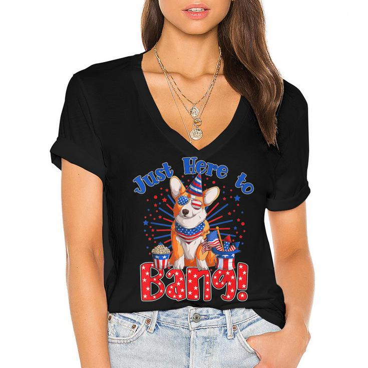 Just Here To Bang Funny Fourth Of July 4Th Of July Corgi  Women's Jersey Short Sleeve Deep V-Neck Tshirt