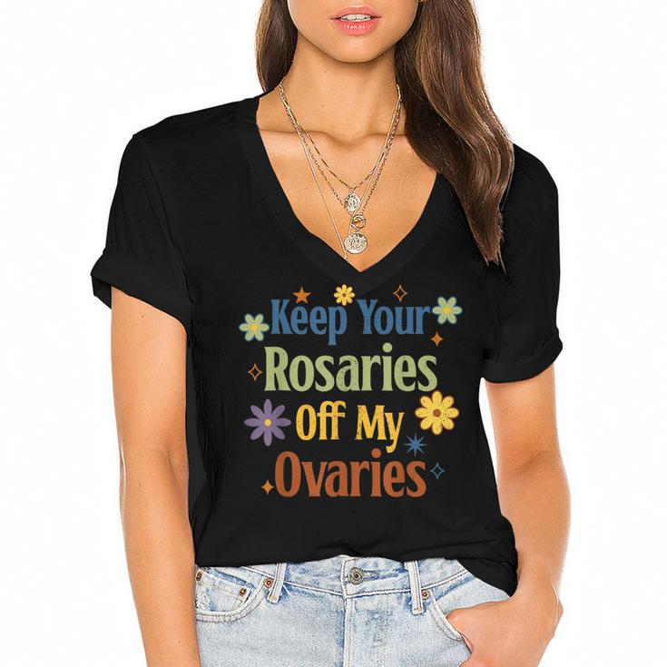 Keep Your Rosaries Off My Ovaries Pro Choice Feminist Floral  Women's Jersey Short Sleeve Deep V-Neck Tshirt