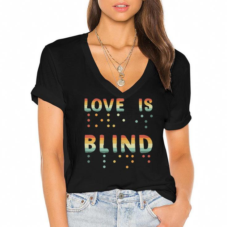 Love Is Blind Braille Visually Impaired Blind Awareness Women's Jersey Short Sleeve Deep V-Neck Tshirt