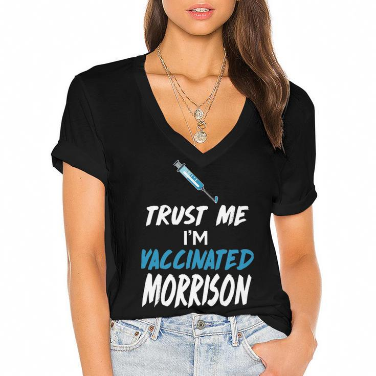 Morrison Name Gift   Trust Me Im Vaccinated Morrison Women's Jersey Short Sleeve Deep V-Neck Tshirt