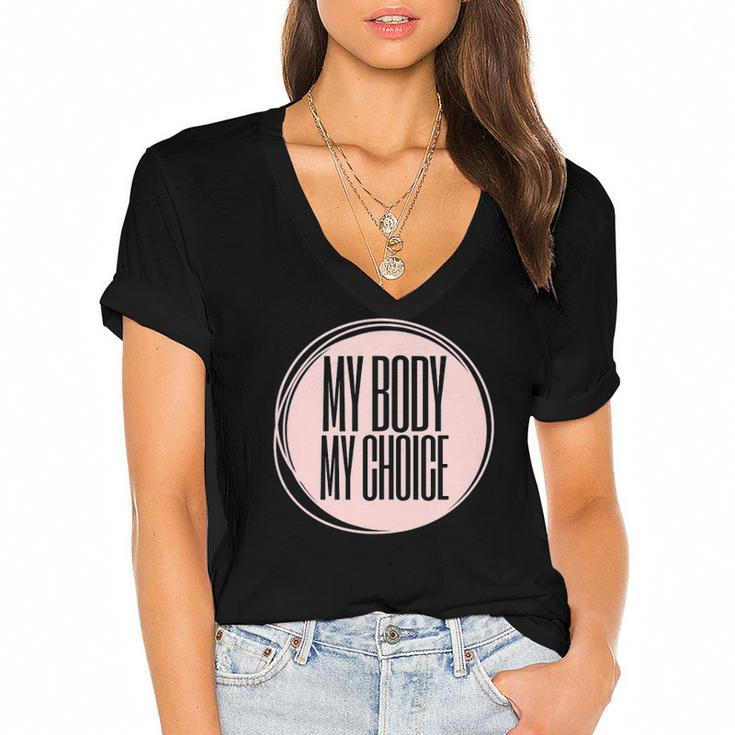 My Body My Choice Uterus Womens Rights Reproductive Rights  Women's Jersey Short Sleeve Deep V-Neck Tshirt