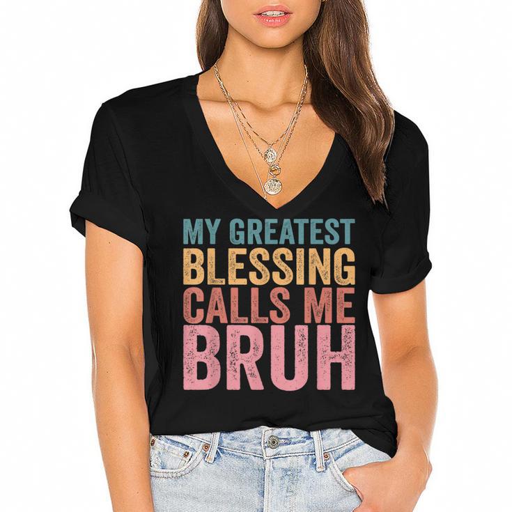 My Greatest Blessing Calls Me Bruh  V3 Women's Jersey Short Sleeve Deep V-Neck Tshirt