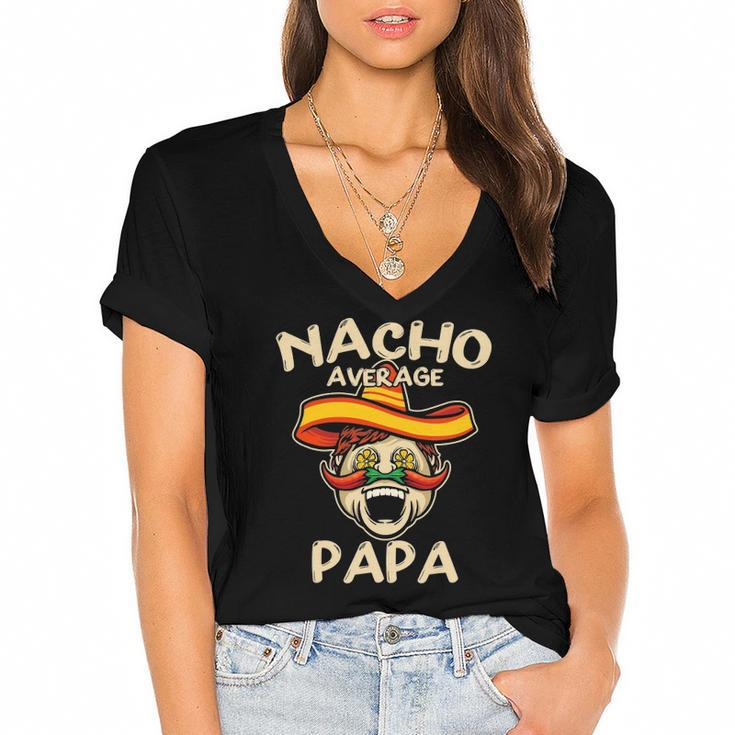 Nacho Average Papa Sombrero Chilli Papa Cinco De Mayo Gift Women's Jersey Short Sleeve Deep V-Neck Tshirt