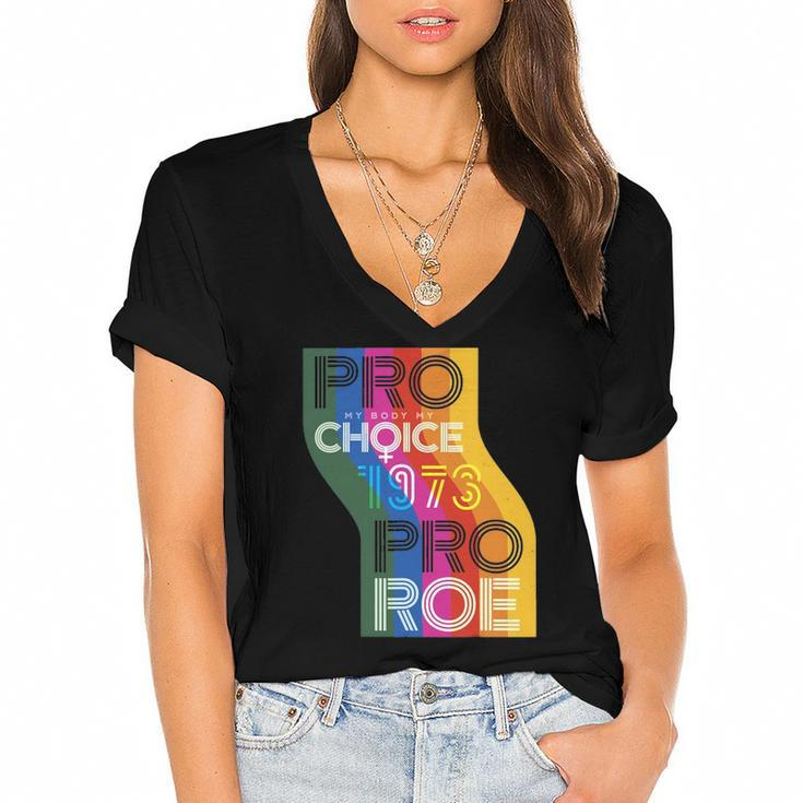 Pro My Body My Choice 1973 Pro Roe Womens Rights Protest Women's Jersey Short Sleeve Deep V-Neck Tshirt