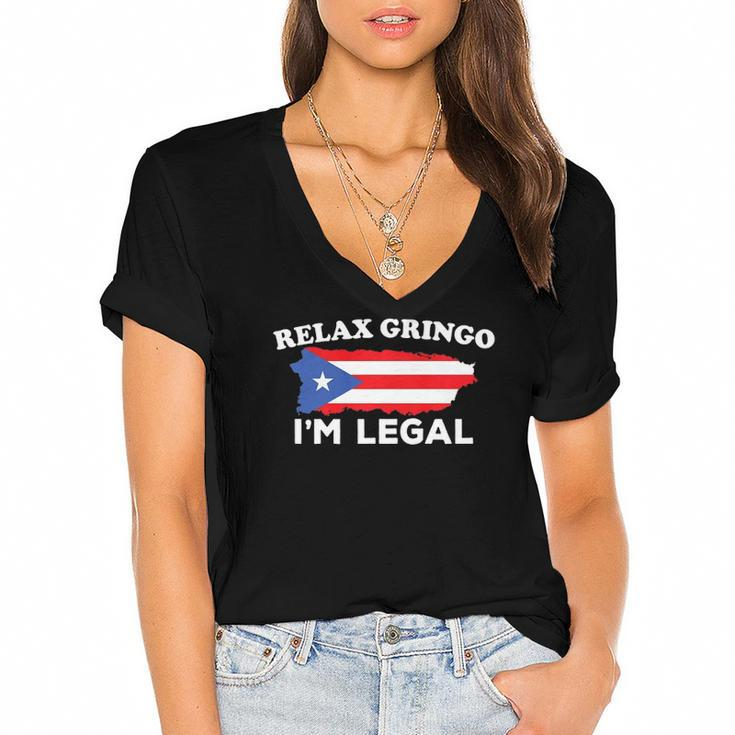 Relax Gringo Im Legal Puerto Rico Immigrant Novelty Gift  Women's Jersey Short Sleeve Deep V-Neck Tshirt