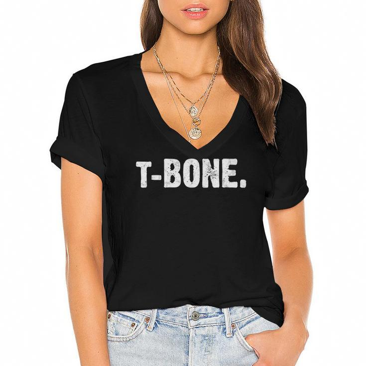 T-Bone Saying Sarcastic Novelty Humors Mode Pun Gift Women's Jersey Short Sleeve Deep V-Neck Tshirt