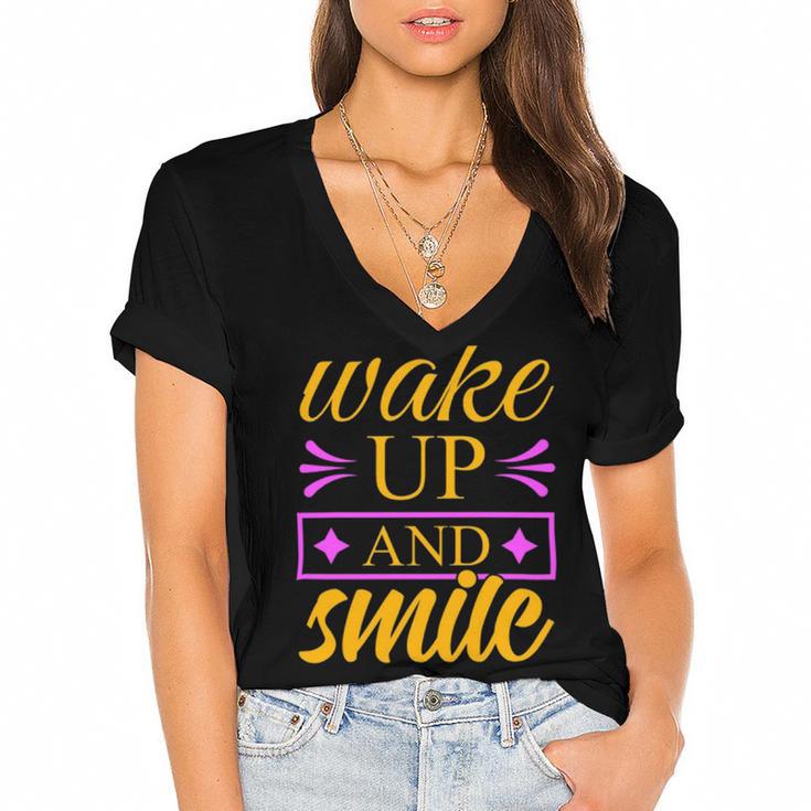 Wake Up And Smile  771 Trending Shirt Women's Jersey Short Sleeve Deep V-Neck Tshirt