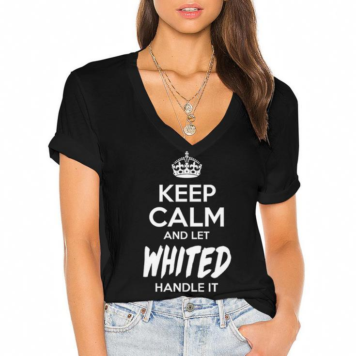 Whited Name Gift   Keep Calm And Let Whited Handle It Women's Jersey Short Sleeve Deep V-Neck Tshirt