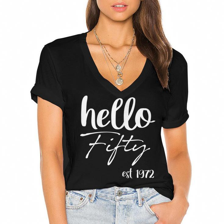 Womens Hello 50 Fifty Est 1972 - 50Th Birthday 50 Years Old  Women's Jersey Short Sleeve Deep V-Neck Tshirt