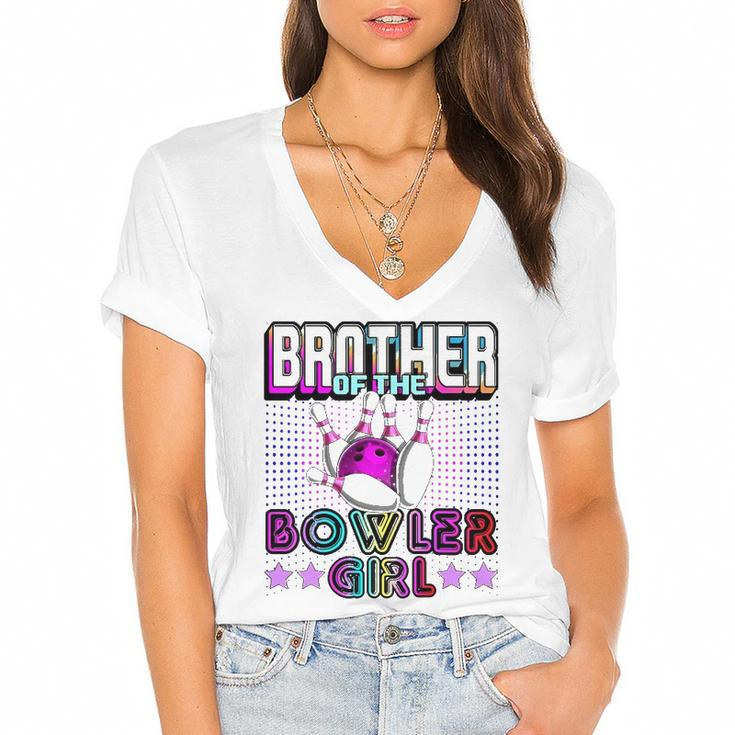 Brother Of The Bowler Girl Matching Family Bowling Birthday Women's Jersey Short Sleeve Deep V-Neck Tshirt