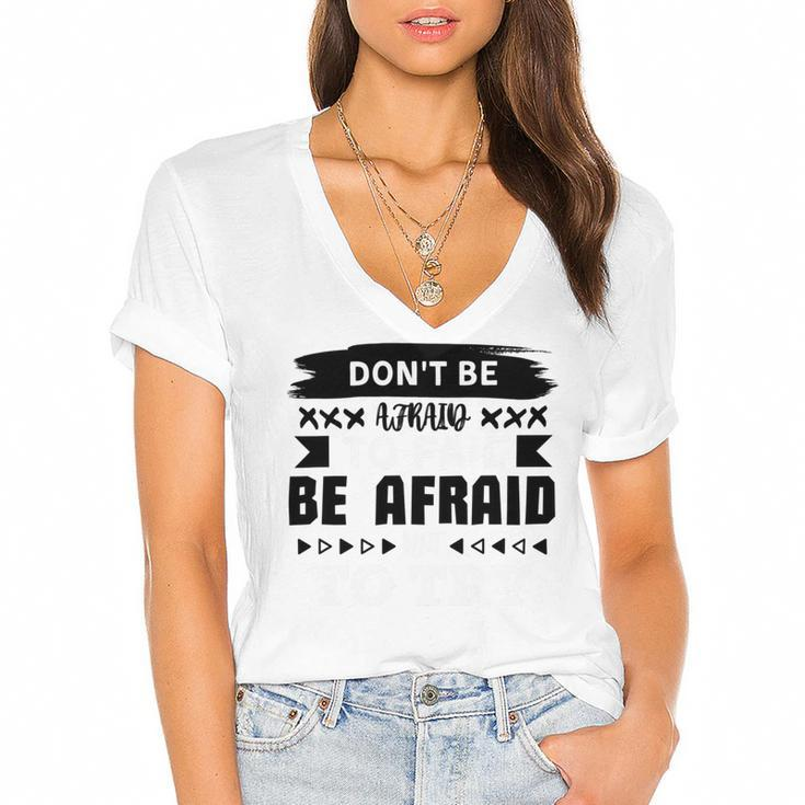 Dont Be Afraid To Fail Be Afraid Not To Try Women's Jersey Short Sleeve Deep V-Neck Tshirt