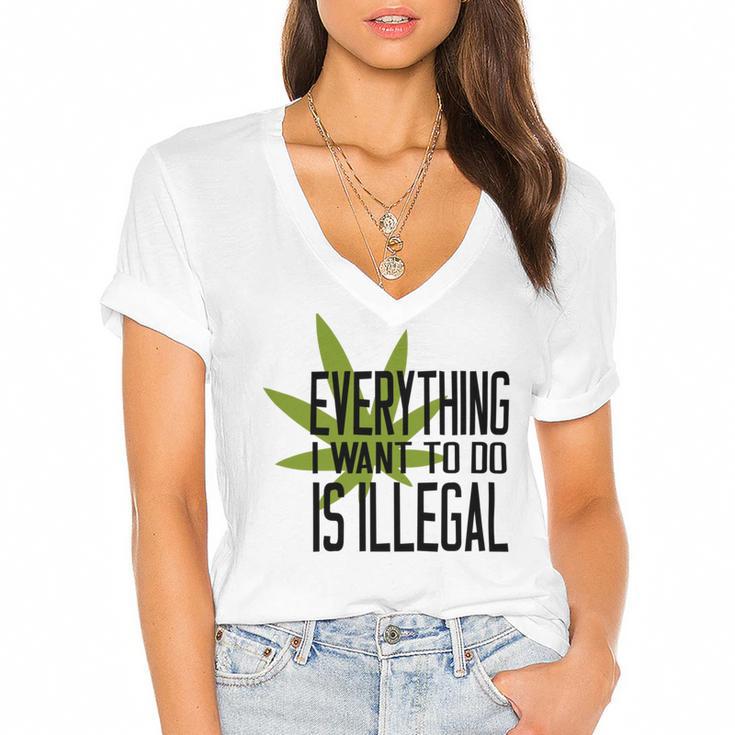 Everything I Want To Do Is Illegal V2 Women's Jersey Short Sleeve Deep V-Neck Tshirt