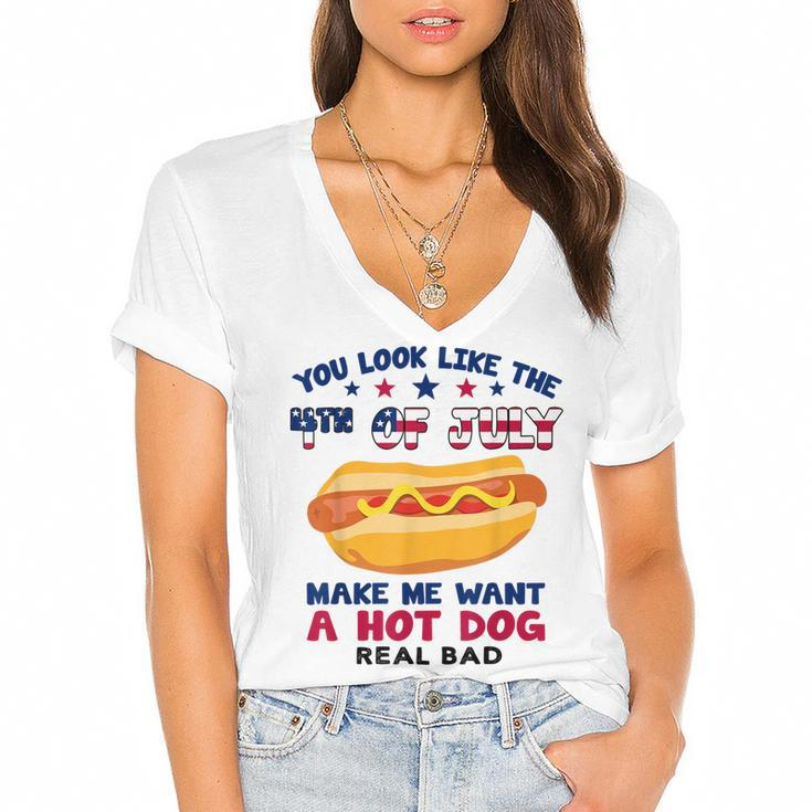 Funny You Look Like 4Th Of July Makes Me Want A Hotdog  Women's Jersey Short Sleeve Deep V-Neck Tshirt