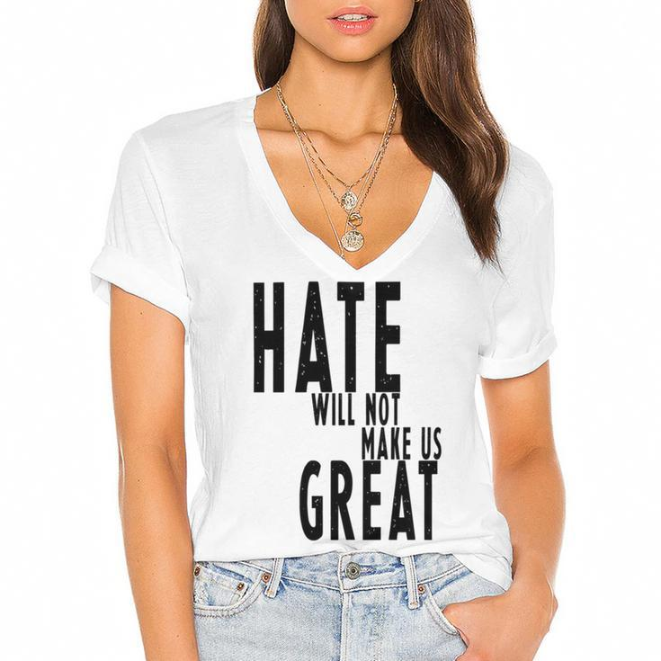 Hate Will Not Make Us Great Resist Anti Donald Trump Women's Jersey Short Sleeve Deep V-Neck Tshirt