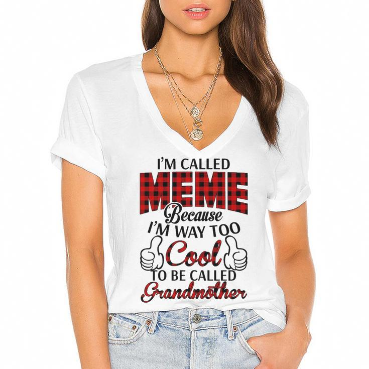 Meme Grandma Gift   Im Called Meme Because Im Too Cool To Be Called Grandmother Women's Jersey Short Sleeve Deep V-Neck Tshirt