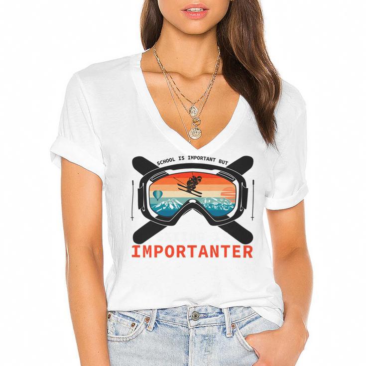 School Is Important But Skiing Is Importanter Women's Jersey Short Sleeve Deep V-Neck Tshirt