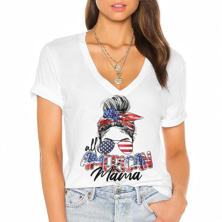 Womens All American Mama American Flag 4Th Of July Patriotic  Women's Jersey Short Sleeve Deep V-Neck Tshirt