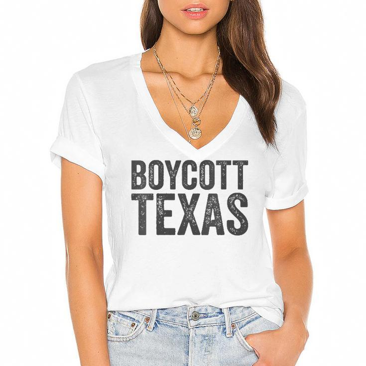Womens Boycott Texas Pro Choice Protest Quote Saying Meme Women's Jersey Short Sleeve Deep V-Neck Tshirt