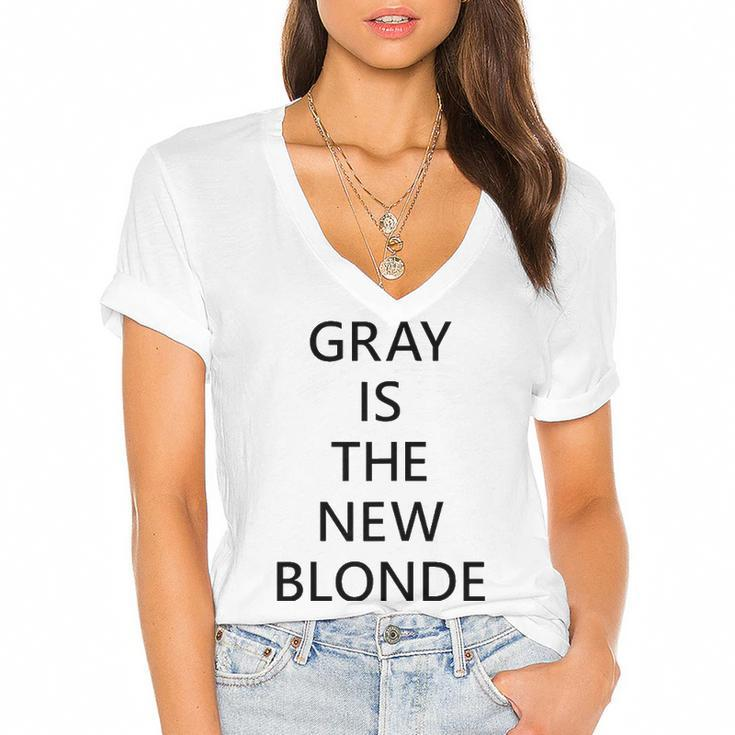 Womens Gray Is The New Blonde Fun Statement Women's Jersey Short Sleeve Deep V-Neck Tshirt