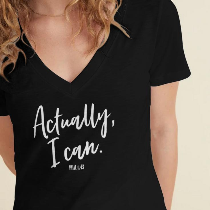 Actually I Can Do All Things Through Christ Philippians 413 Women's Jersey Short Sleeve Deep V-Neck Tshirt
