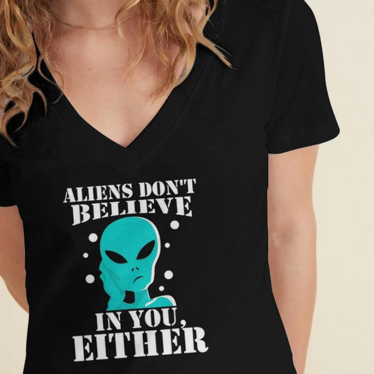 Aliens Dont Believe In You Either Gifts Women's Jersey Short Sleeve Deep V-Neck Tshirt