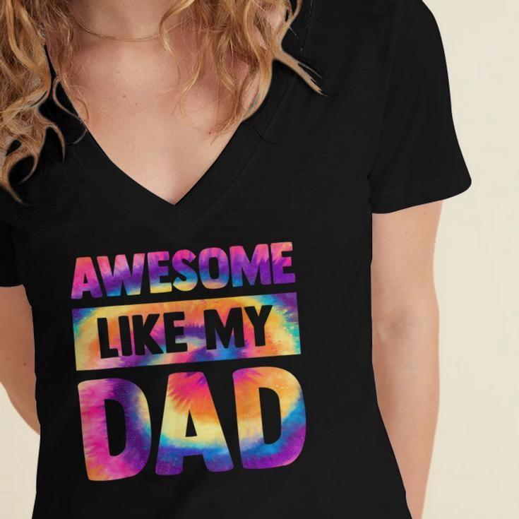 Awesome Like My Dad Matching Fathers Day Family Kids Tie Dye V2 Women's Jersey Short Sleeve Deep V-Neck Tshirt
