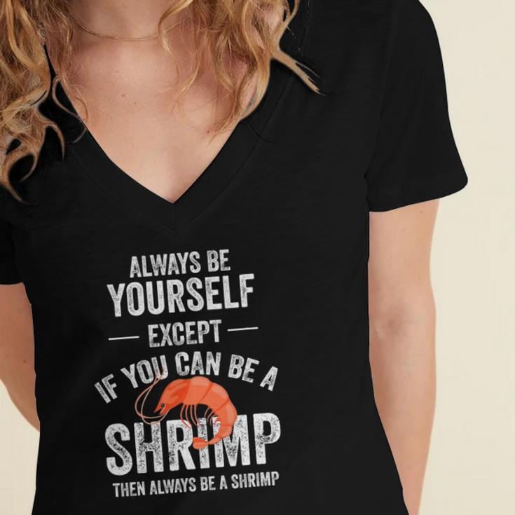 Be A Shrimp Coktail Seafood Women's Jersey Short Sleeve Deep V-Neck Tshirt
