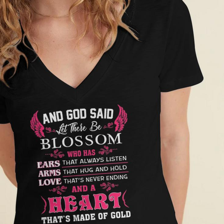 Blossom Name Gift And God Said Let There Be Blossom Women's Jersey Short Sleeve Deep V-Neck Tshirt