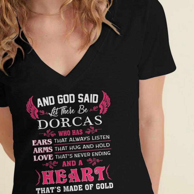 Dorcas Name Gift And God Said Let There Be Dorcas Women's Jersey Short Sleeve Deep V-Neck Tshirt