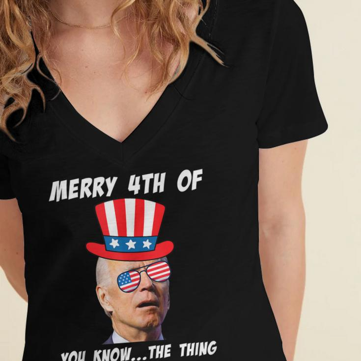 Funny Biden Merry 4Th Of You Know The Thing Anti Joe Biden Women's Jersey Short Sleeve Deep V-Neck Tshirt